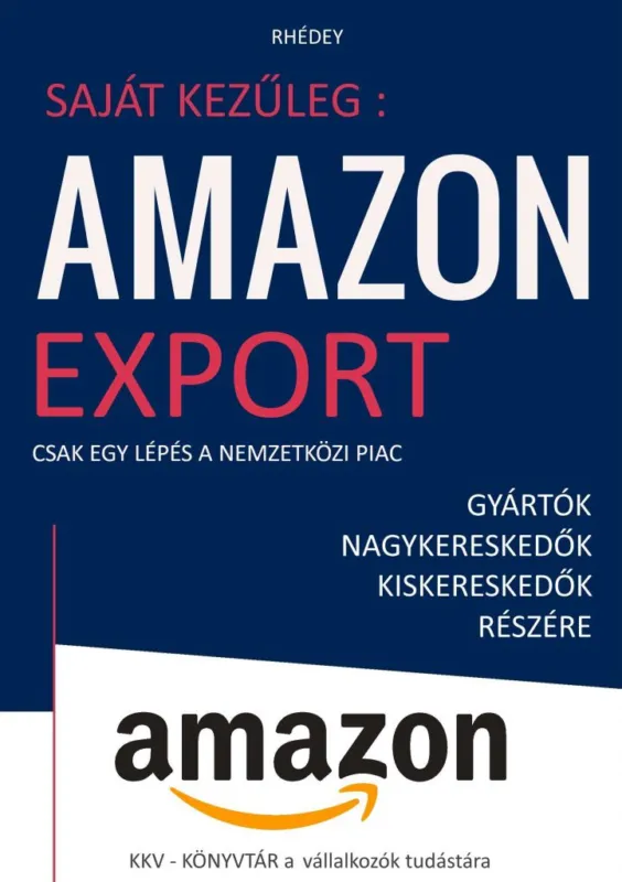 Saját kezűleg: Amazon export - Csak egy lépés a nemzetközi piac Olcsó
