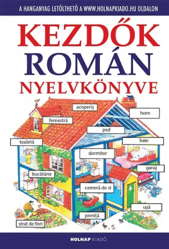 Szezonális akció Kezdők román nyelvkönyve - Letölthető hanganyaggal