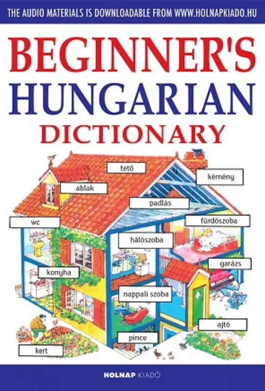 Olcsó Kezdők magyar nyelvkönyve angoloknak - Letölthető hanganyaggal