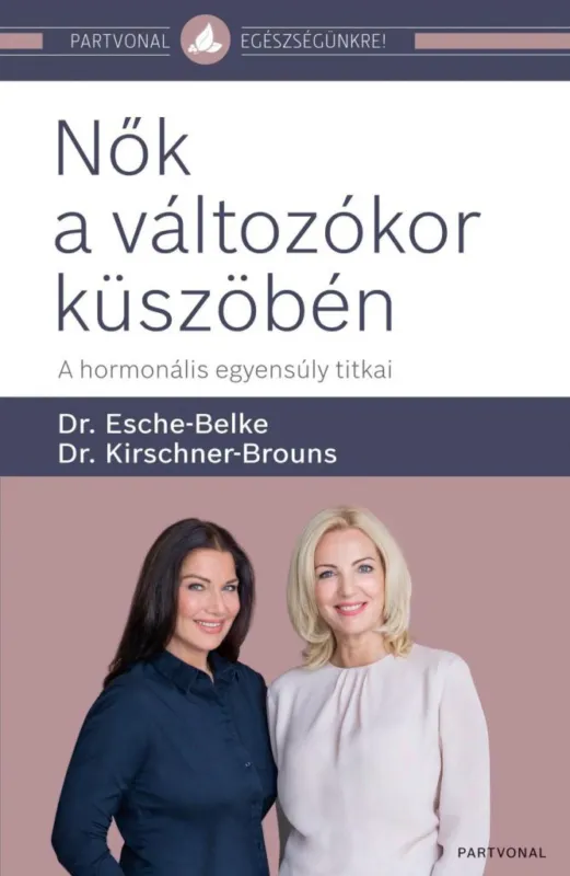 Kiárusítás Nők a változókor küszöbén - A hormonális egyensúly titkai