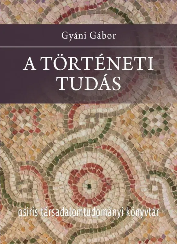 Legkelendőbb A történeti tudás
