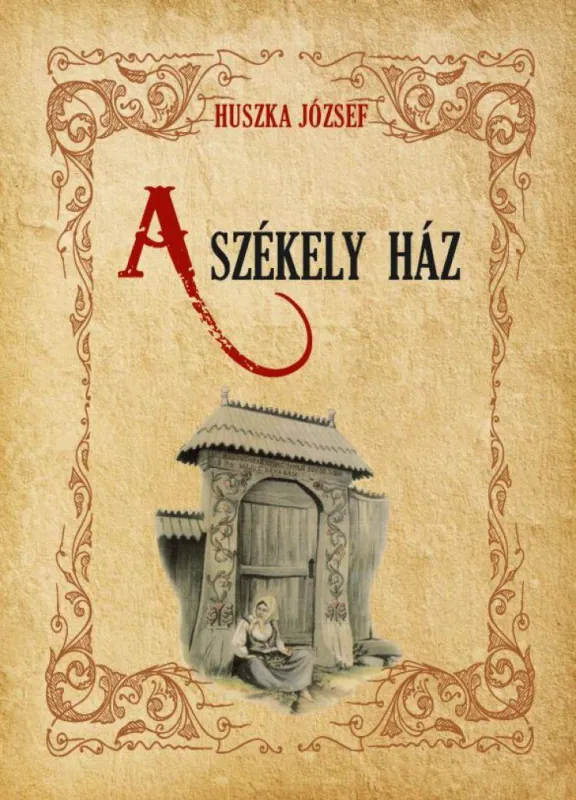 A székely ház Azonnal elérhető