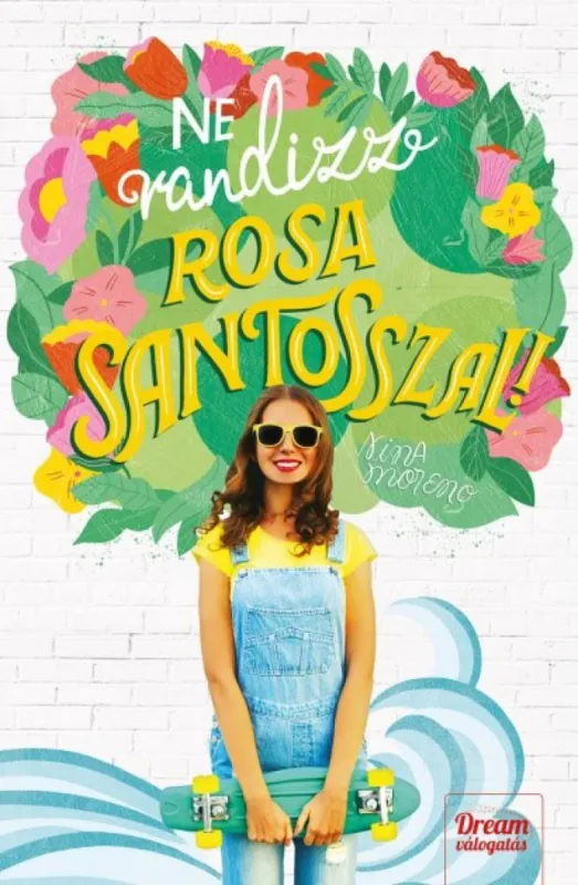 Ne randizz Rosa Santosszal! Korlátozott ajánlat