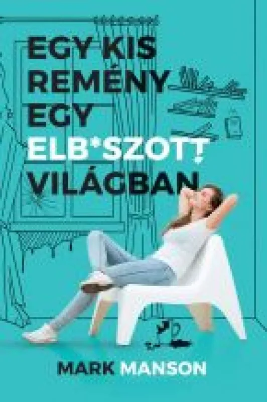 Egy kis remény egy elb-szott világban Legkelendőbb