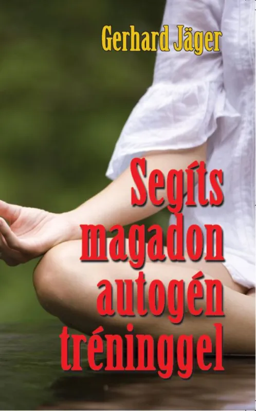 Kiárusítás Segíts magadon autogén tréninggel