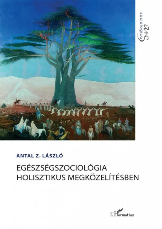 Egészségszociológia holisztikus megközelítésben Csak ma