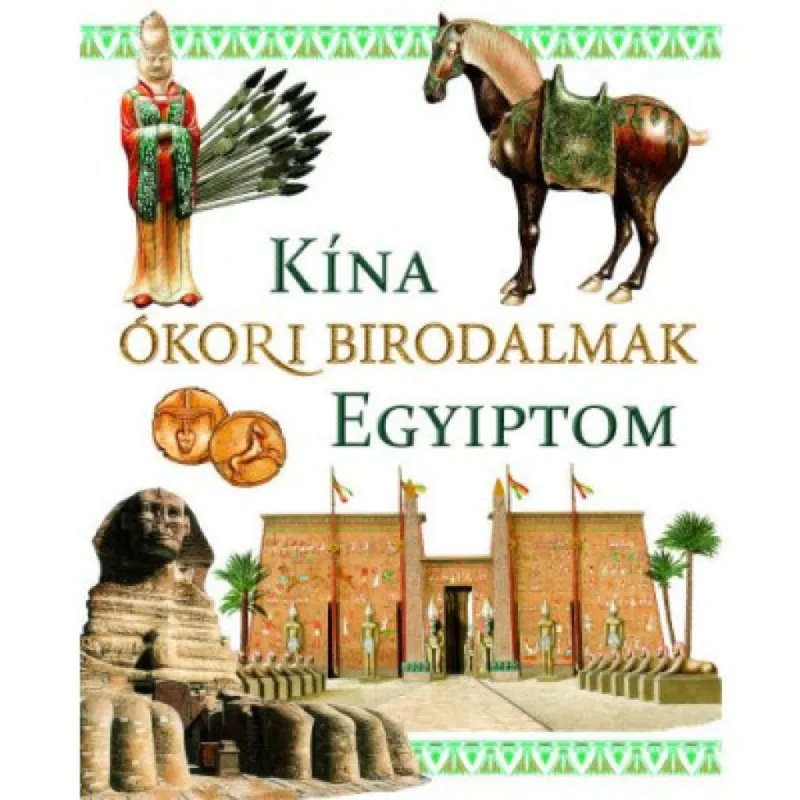 Ókori birodalmak: Kína és Egyiptom Szuper ajánlat