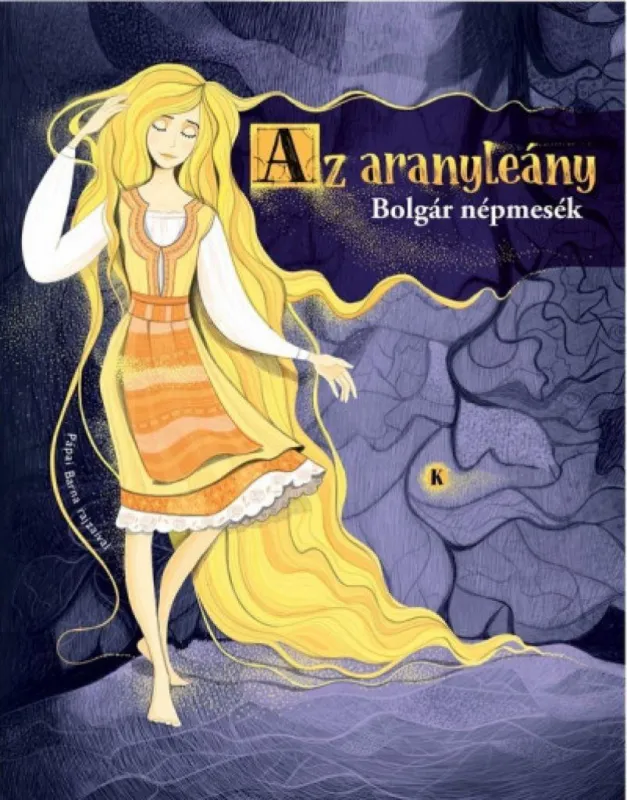 Az aranyleány - Bolgár népmesék Legjobb ár