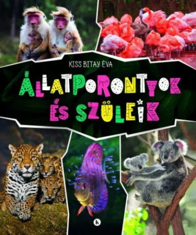 Nézd meg most Állatporontyok és szüleik