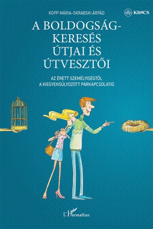 A boldogságkeresés útjai és útvesztői - Az érett személyiségtől a kiegyensúlyozott párkapcsolatig Szezonális akció