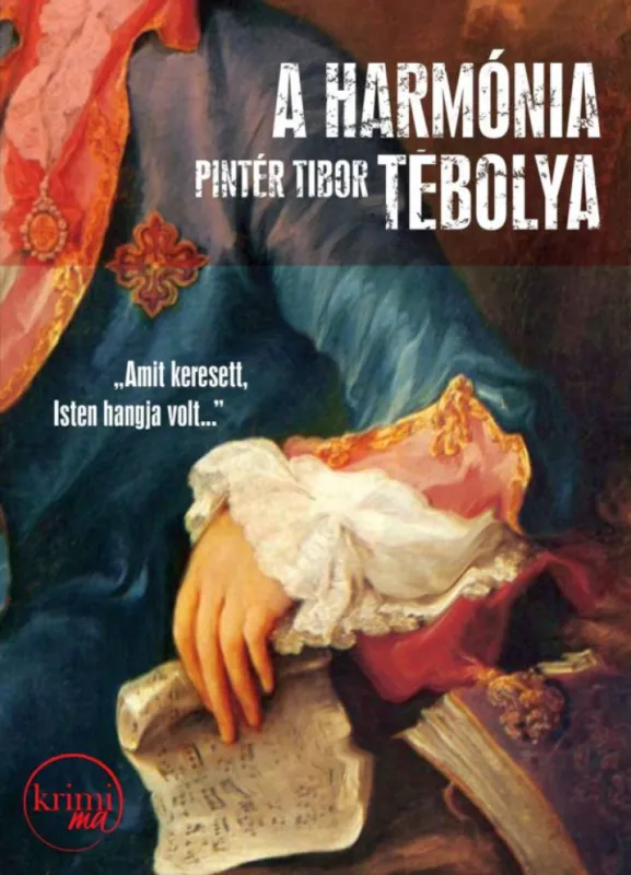 Akciós ár A harmónia tébolya