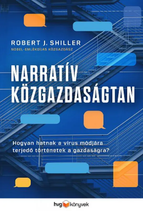 Nézd meg most Narratív közgazdaságtan - Hogyan hatnak a vírusként terjedő történetek a gazdaságra?