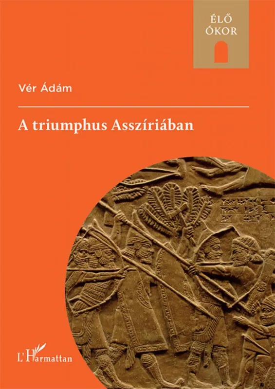 Csak ma A triumphus Asszíriában
