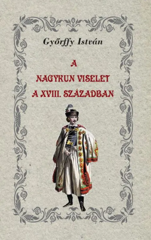 Bestseller A nagykun viselet a XVIII. században