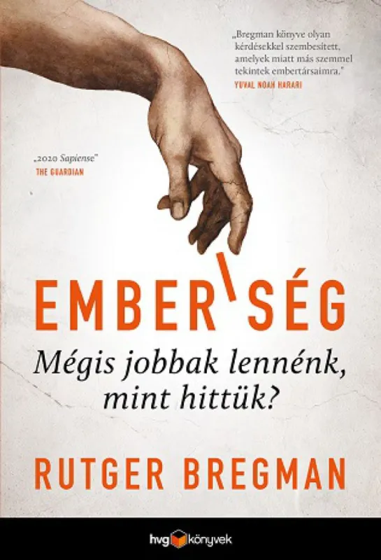 Kedvezmény Emberiség - Mégis jobbak lennénk, mint hittük?