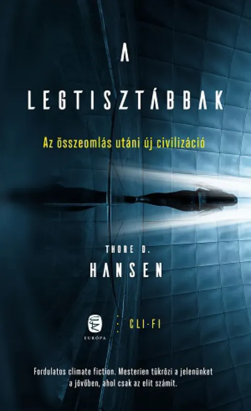 Vásárlói kedvenc A legtisztábbak - Az összeomlás utáni új civilizáció