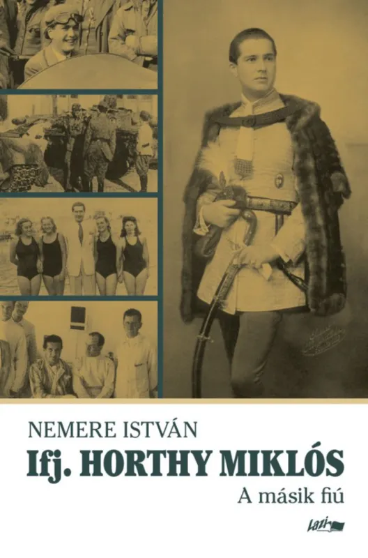 Biztonságos fizetés Ifj. Horthy Miklós - A másik fiú