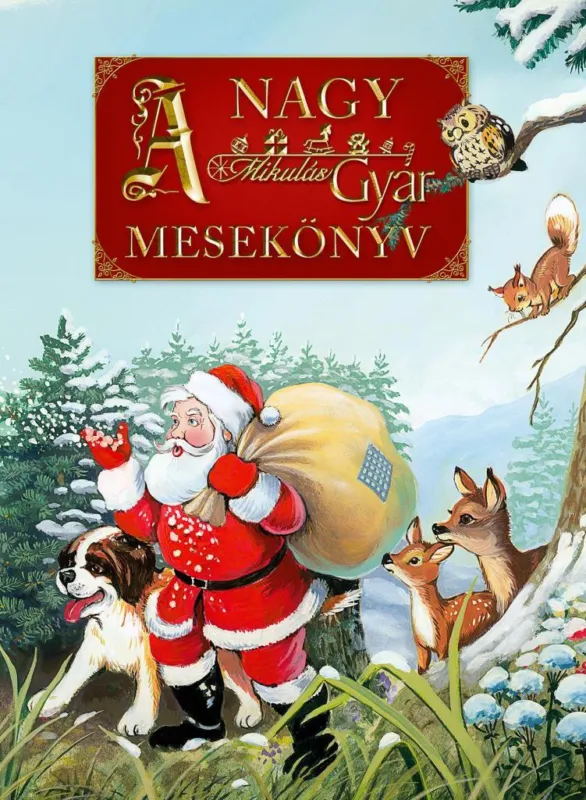 A nagy MikulásGyár mesekönyv Legjobb ár