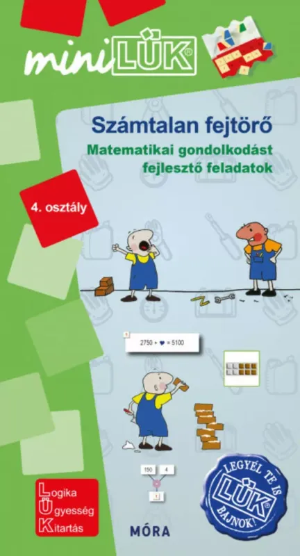 Számtalan fejtörő 4. osztály - Matematikai gondolkodást fejlesztő feladatok - MiniLÜK Azonnal elérhető
