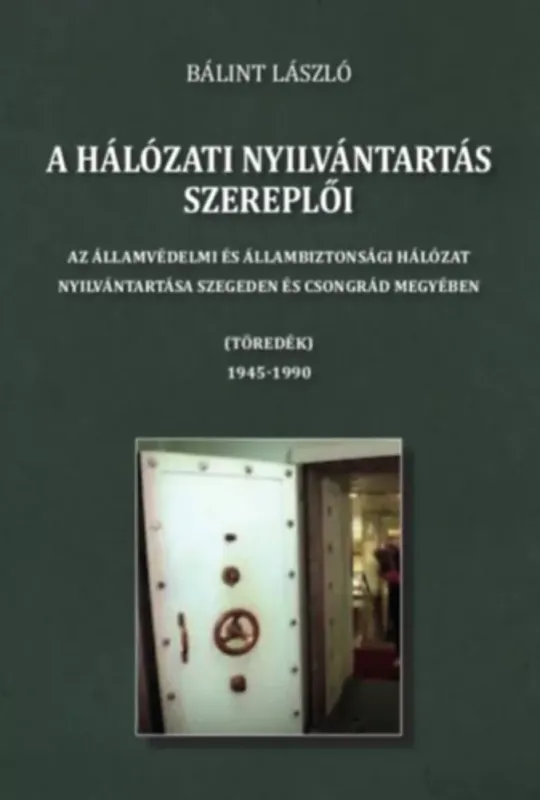 Csak ma A hálózati nyilvántartás szereplői - Bálint László