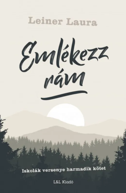 Azonnal elérhető Emlékezz rám - Iskolák versenye harmadik kötet