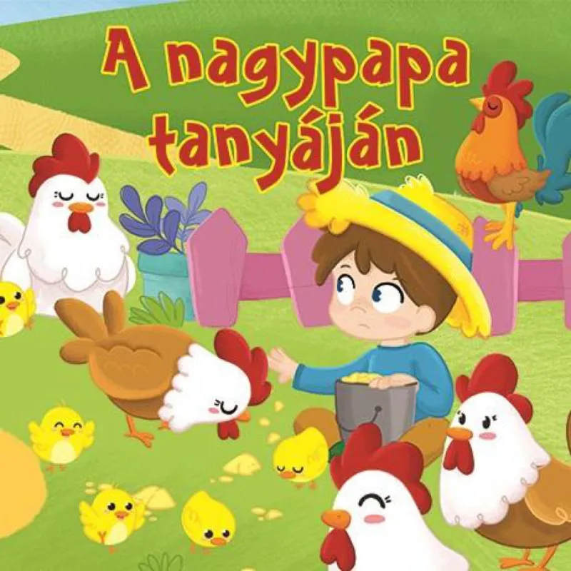 Akciós ár Mesés lapozó - A nagypapa tanyáján