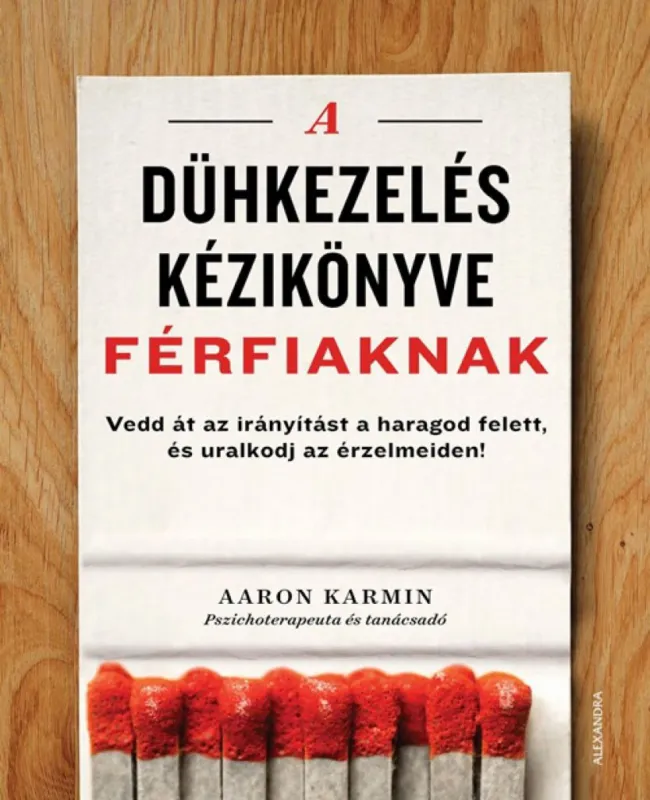 Gyors kiszállítás A dühkezelés kézikönyve férfiaknak