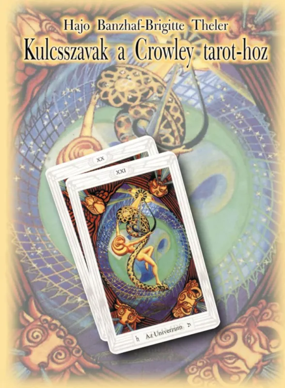 Gyors kiszállítás Kulcsszavak a Crowley tarot-hoz