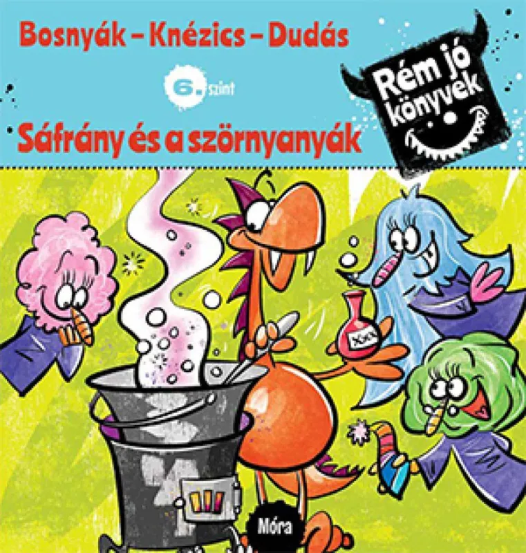 Korlátozott ajánlat Sáfrány és a szörnyanyák - Rém jó könyvek 6.