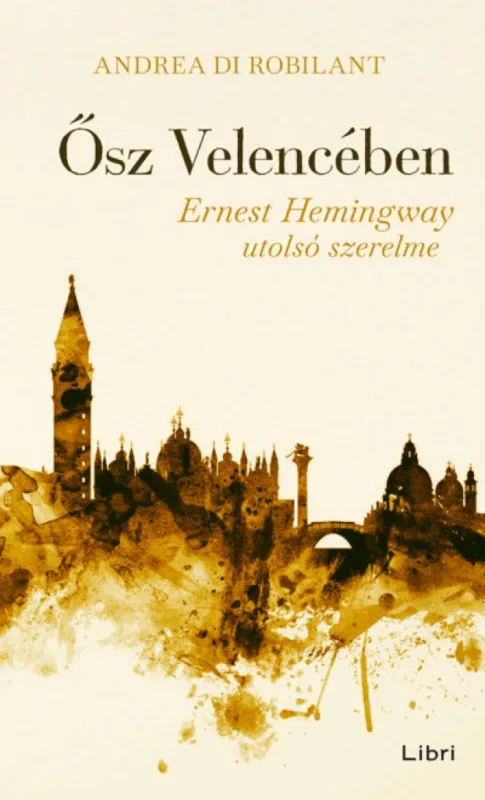 Különleges ajánlat Ősz Velencében - Ernest Hemingway utolsó szerelme