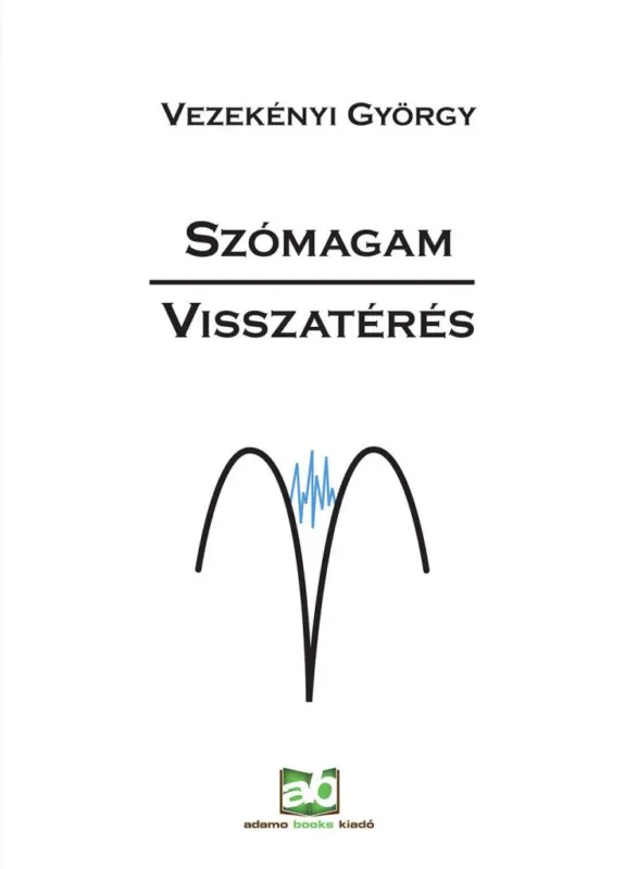 Legkelendőbb Szómagam - Visszatérés