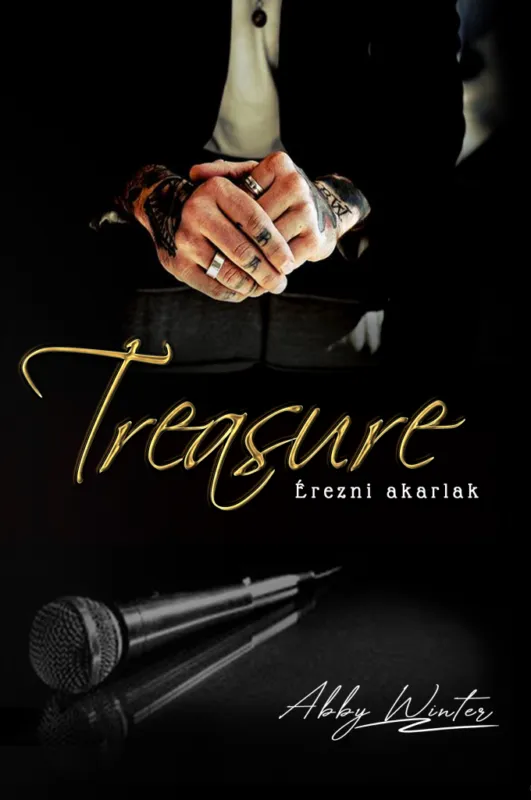 Olcsó Treasure - Érezni akarlak - Treasure sorozat 1. kötete