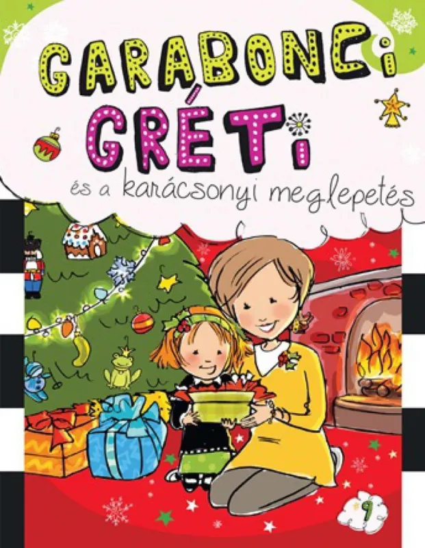 Ne maradj le Garabonci Gréti és a karácsonyi meglepetés