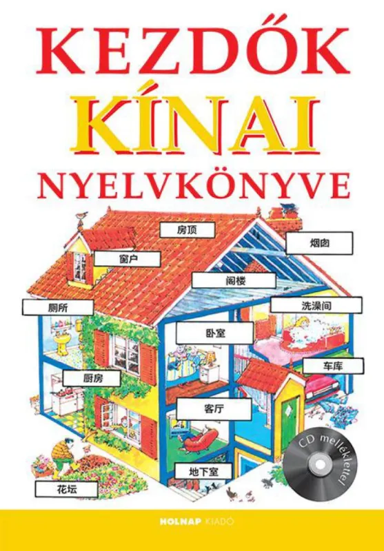 Kezdők kínai nyelvkönyve CD melléklettel Szuper akció