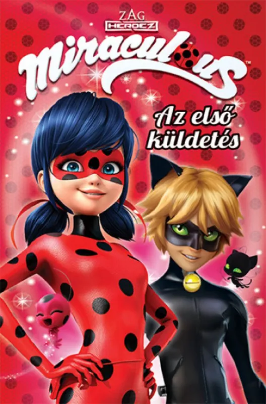 Bestseller Miraculous - Az első küldetés
