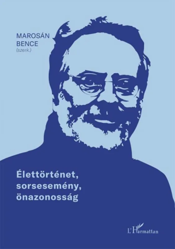 Exkluzív ajánlat Élettörténet, sorsesemény, önazonosság