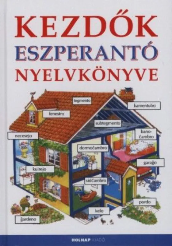Kezdők eszperantó nyelvkönyve Legjobb ár