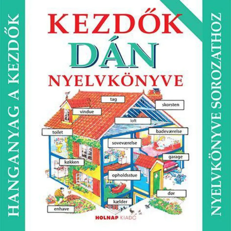 Legkelendőbb Kezdők dán nyelvkönyve - hanganyag