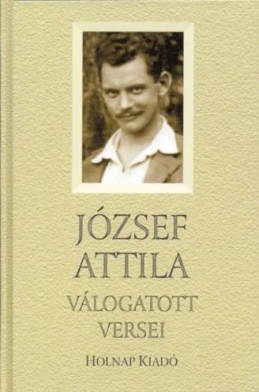 József Attila válogatott versei Azonnali szállítás