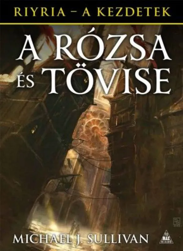 A Rózsa és Tövise - Riyria - A kezdetek 2. kötet Vedd meg online