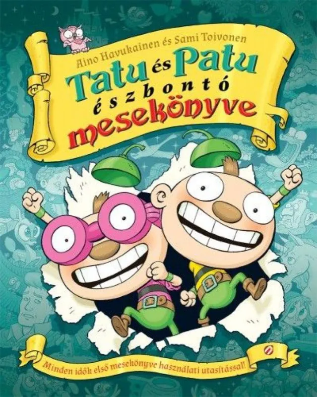 Ajánlat Tatu és Patu észbontó mesekönyve