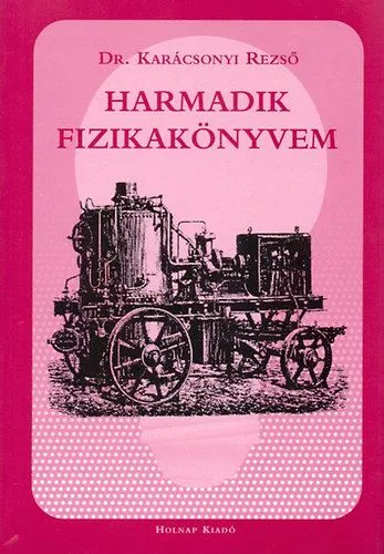 Harmadik fizikakönyvem Korlátozott ajánlat