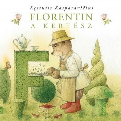 Florentin, a kertész Nézd meg most