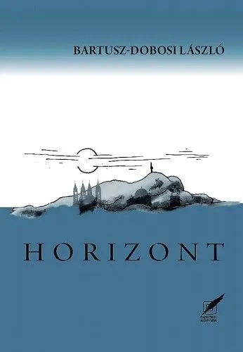 Horizont - Esszék, kritikák, beszélgetések, tanulmányok Bestseller