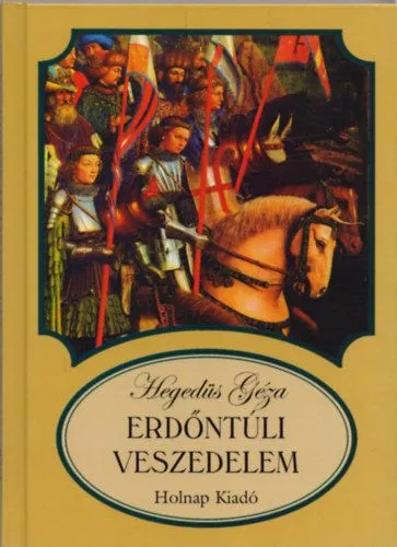 Erdőntúli veszedelem Alacsony ár