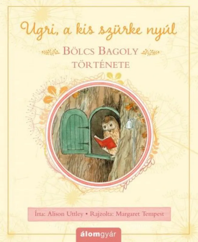 Legkelendőbb Bölcs Bagoly története