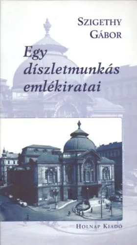 Egy díszletmunkás emlékiratai Csak ma