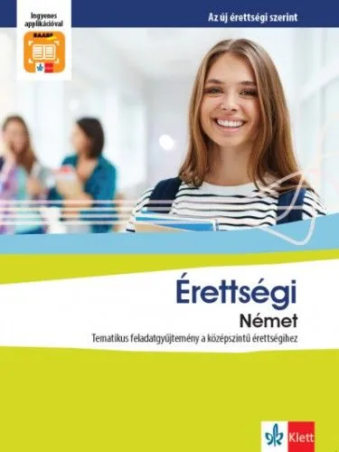 Érettségi Német - Tematikus feladatgyűjtemény a középszintű érettségihez Kedvezményes ár