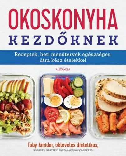 Okoskonyha kezdőknek Csak ma