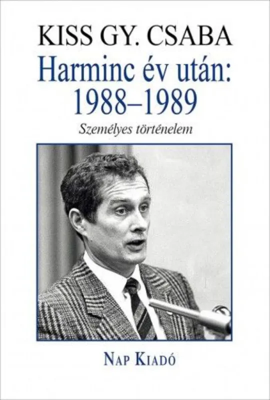 Harminc év után: 1988–1989 - Személyes történelem Újdonság